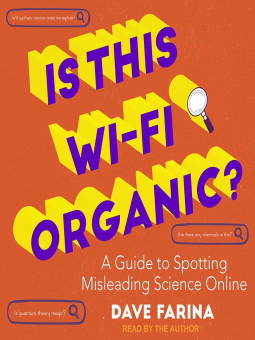 Title details for Is This Wi-Fi Organic? by Dave Farina - Wait list